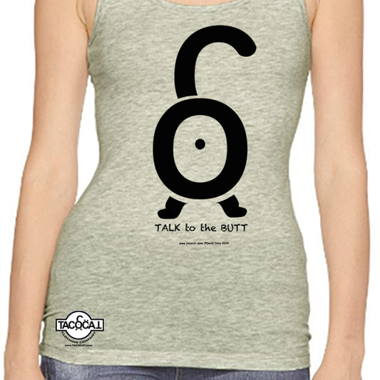 "Talk to the Butt" cat butt womens Tank
